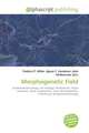 Morphogenetic Field, Frederic P. Miller, Agnes F. Vandome, John McBrewster 