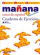 Mañ ana 1. Cuaderno de Ejercicios, Isabel Lopez Barbera, M. Paz Bartolome Alonso, Pilar Alzugaray Zaragueta, Ana Isabel Blanco Gadanon 