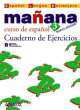 Manana 3 Cuaderno de Ejercicios, Isabel Lopez Barbera 