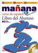 Manana 4 Libro del Alumno +D, Isabel Lopez Barbera 