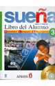 Sueña 3. Libro del Alumno (+ CD-ROM), M. Angeles Alvarez Martinez, M. Vega De la Fuente Martinez, Begona Sanz Sanchez, Inocencio Giraldo Silverio, Fatima Martin Martin 