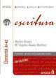 Escritura. Nivel Elemental A1-A2, M. Angeles Alvarez Martinez, Myriam Alvarez Martinez 