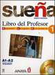 Suena 1 / Dream 1 : Libro Del Profesor A1-A2 / Teacher Book A1-A2, M. Angeles Alvarez Martinez, Ana Blanco Canales 