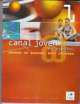 Canal Joven 1 Libro del alumno, Jesus Sanches Lobato 