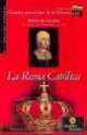 La Reina Catolica, Consuelo Jimenez de Cisneros 