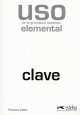 Uso De La Gramatica Espanola Elemental. Clave, Castro Francisca 