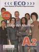 ECO A2. Libro del Alumno (+ Audio CD) / Учебник испанского языка., A. Gonzalez 