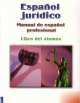 Espanol Juridico, Manual de Espanol Profesional (+CD), Felisa Sanjuan Lopez, Ana Amador 