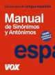 Diccionario Manual de Sinonimos y Antonimos de la Lengua Espanola, Collectif 