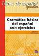 Gramatica Basica Del Espanol Con Ejercicios, Isabel Bueso, Ruth Vazquez 