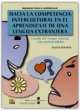 Hacia la competencia intercultural en el aprendizaje de una lengua extranjera, Angels Oliveras Vilaseca 