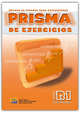 PRISMA B1 - Progresa - Libro de Ejercicios, Rosa Maria Cuadros, Maria Angeles Buendia Perni, Maria Bueno Olivares 