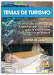 Temas de turismo/ Theme of tourism : Claves/ Key book, Carmen Rosa De Juan, Pilar Marce, Marisa de Prada, Eloisa Nieto, Ana E. Gray 