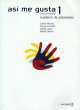 Asi Me Gusta 1 Cuaderno De Activ, Miguel Llobera, Estrella Lopez, Vicenta Gonzalez 