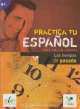 Practica Tu Espanol: Los Tiempos De Pasado, Jose Emilio Losana 