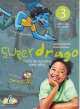 Superdrago 3 alum, Сharlie Burnham, Carolina Caparros 