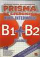 Prisma B1+B2 Fusion. Nivel Intermedio. Libro de ejercicios, Ana Hermoso, Rosa Maria Cuadros, Maria Angeles Buendia Perni, Maria Bueno Olivares, Azucena Encinas 