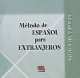 Metodo Espanol Extranjeros Superior Nueva (CD), Selena Millares 