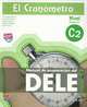 El cronometro / The Timer : Manual de preparacion del DELE. Nivel C2 (Superior) / DELE Preparation Manual. Level C2 (Superior), Ana Isabel Blanco Gadanon, Inaki Tarres, Sergio Prymak, Nicolas Sanchez, Rosa Maria Perez 