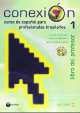 Conexion 1 Guia del profesor (+ CD), 