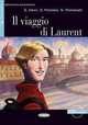 Il Viaggio di Laurent B1 (+Cd), S. Pistoleri, N. Romanelli, S. Deon 