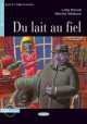 Du lait au fiel A2 (+Cd), L. Parodi 