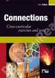 Connections. Cross-curricular exercises and tests (+ Audio CD), Pallini, Lelio 
