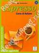 Espresso 1. Edizione aggiornata. Libro dello studente ed esercizi, Luciana Ziglio, Giovanna Rizzo 