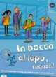 In Bocca Al Lupo 1 (Guida Per Insegnante), Collectif 