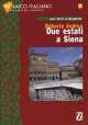 Mosaico italiano livello 3 / 4 : Due estati a Siena, Roberta Andres 