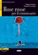 Rose rosse per il commissario B2 (+Cd), Assini Regina 