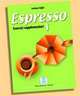 Espresso 1. Esercizi supplementari. Livello A1, Ziglio Luciana 