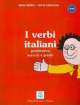 I verbi italiani / Grammatica-esercizi-giochi / Livello: A1/C1, Sonia Bailini, Silvia Consonno 