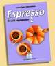 Espresso 2. Esercizi supplementari. Livello A1 e A2, Ziglio Luciana, Doliana Albina 