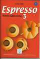Espresso 3. Esercizi supplementari. Livello B1, Ziglio Luciana 