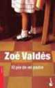 El pie de mi padre, Zoe Valdes 