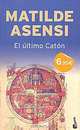El ultimo caton, Matilde Asensi 