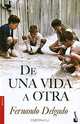 De una vida a otra, Fernando Delgado 