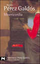 Misericordia. Galdos P., Бенито Перес Гальдос 