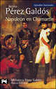 Napoleon en Chamartin. Galdos P. / Наполеон в Чамартине, Бенито Перес Гальдос 