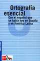 Ortografia Esencial: Practicos, Margarita Espana 
