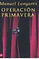 Operacion primavera, Manuel Longares 