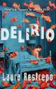 Delirio, Restrepo Laura 