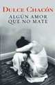 Algun Amor Que No Mate, Chacon, Dulce 