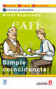 Simple Coincidencia / Simple Coincidence, Salvador Alvaro Garcia 