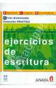 Ejercicios de escritura. Nivel Avanzado, Myriam Alvarez Martinez 