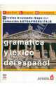 Gramática y léxico del español. Nivel Avanzado - Superior, Josefa Martin Garcia 