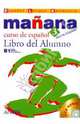 Mañana 3. Libro del Alumno (+ CD-ROM), Pilar Alzugaray Zaragueta, Ana Isabel Blanco Gadanon, Isabel Lopez Barbera, M. Paz Bartolome Alonso 