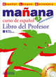 Mañana 3. Libro del Profesor (+ Audio CD), Isabel Lopez Barbera, M. Paz Bartolome Alonso, Pilar Alzugaray Zaragueta, Ana Isabel Blanco Gadanon 