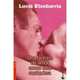 Una historia de amor como otra cualquiera. Etxebarria, Etxebarria Lucia 